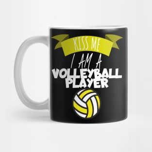 Kiss me i am a volleyball player Mug